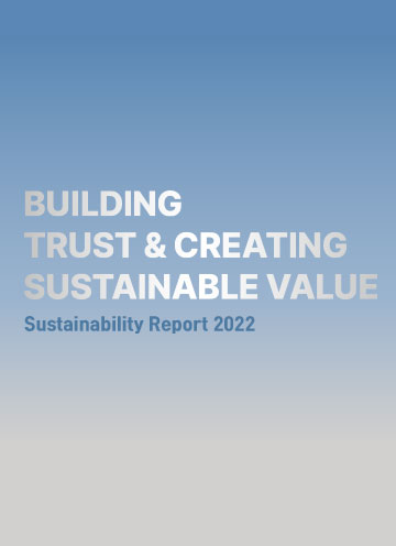 BUILDING TRUST & CREATING SUSTAINABLE VALUE Sustainability Report 2022